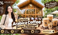Franchise Arabica Coffee berapa modalnya? Cek Rincian 2026